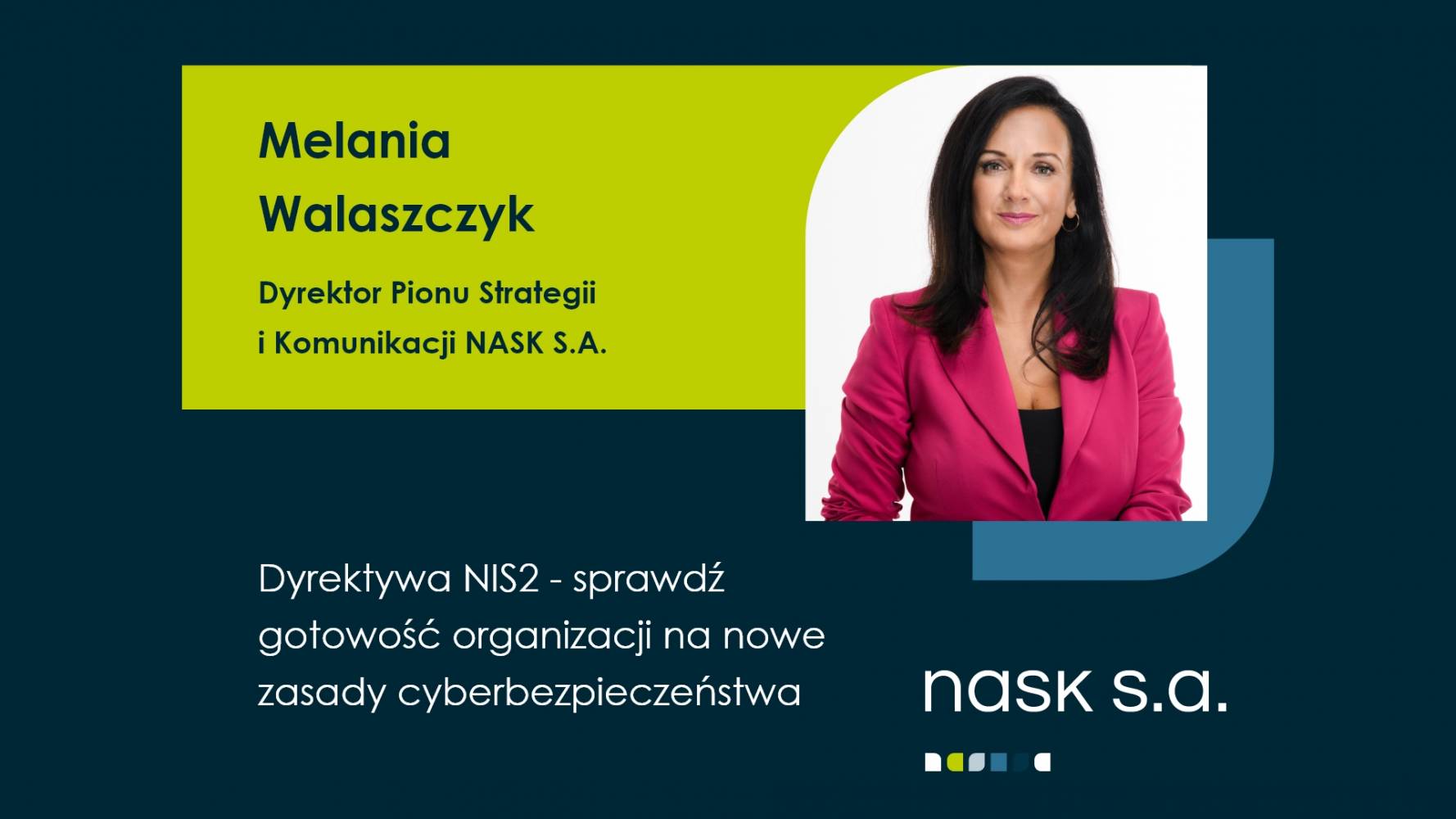 Melania Walaszczyk, NASK S.A. Cyberbezpieczeństwo